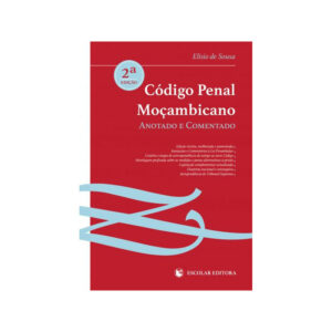 Novo codigo penal mocambicano anotado ecomentado