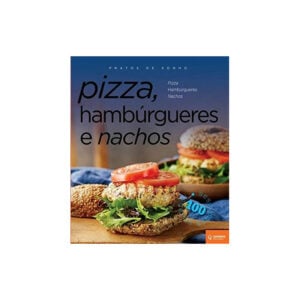 Pizza, hambrgueres e nachos- pratos desonho